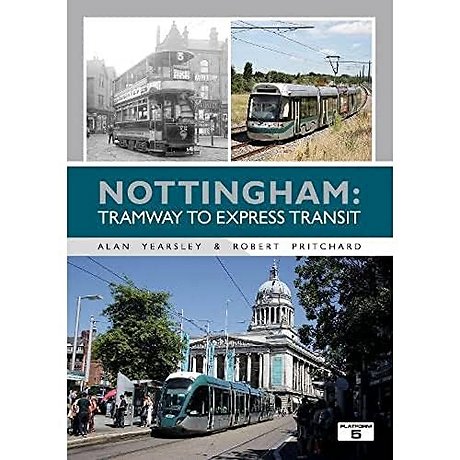 Nottingham: Tramway to Express Transit