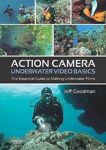Action Camera Underwater Video Basics