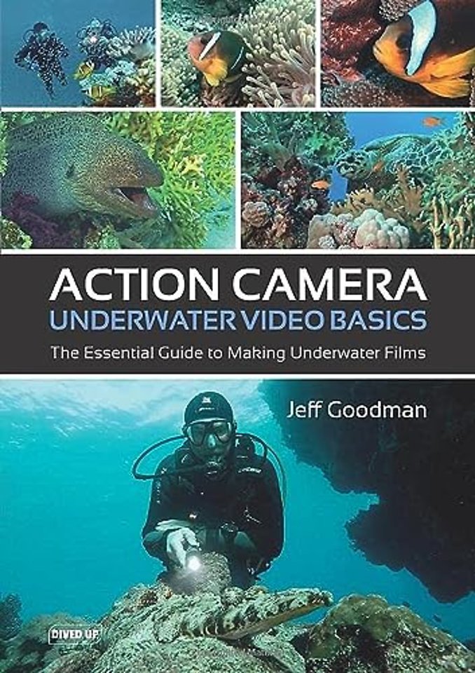 Action Camera Underwater Video Basics