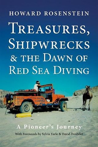 Treasures, Shipwrecks and the Dawn of Red Sea Diving