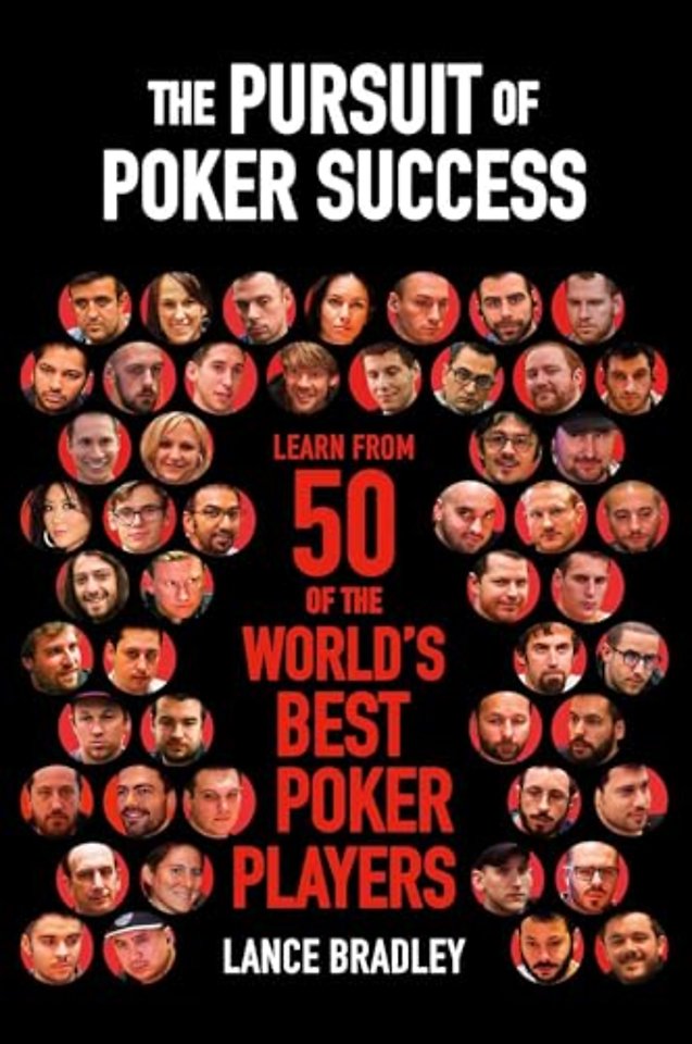 The Pursuit of Poker Success