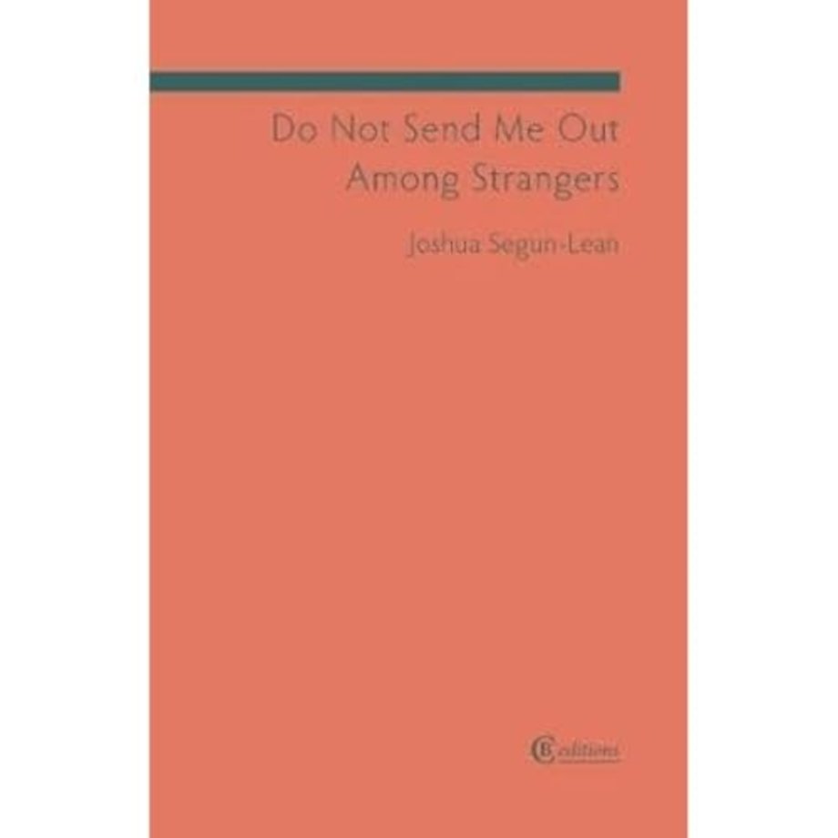 Do Not Send Me Out Among Strangers