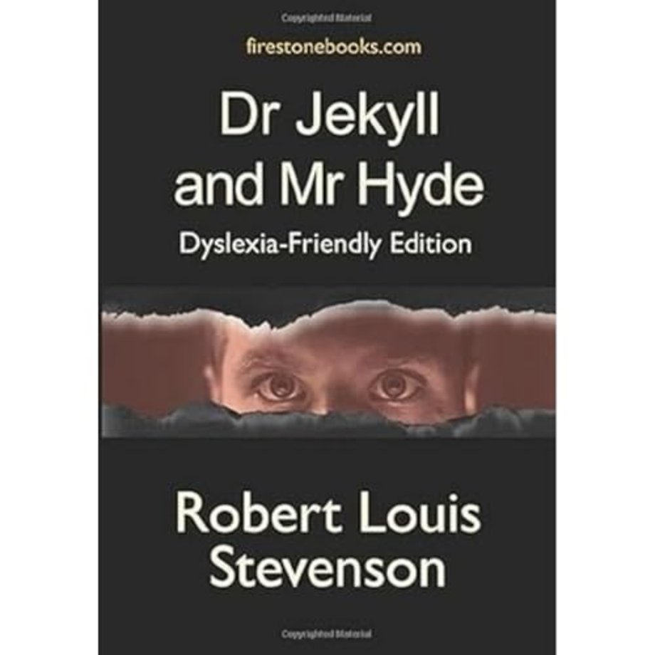 Dr Jekyll and Mr Hyde: Dyslexia-Friendly Edition