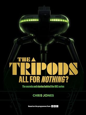 The Tripods: All For Nothing?
