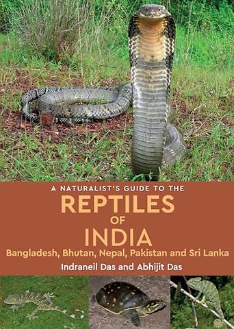 A Naturalist's Guide to the Reptiles of India