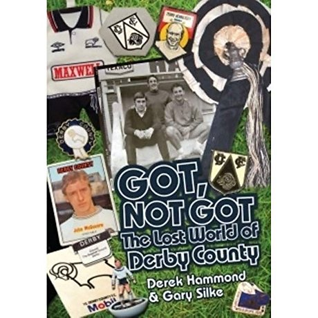 Got; Not Got: Derby County
