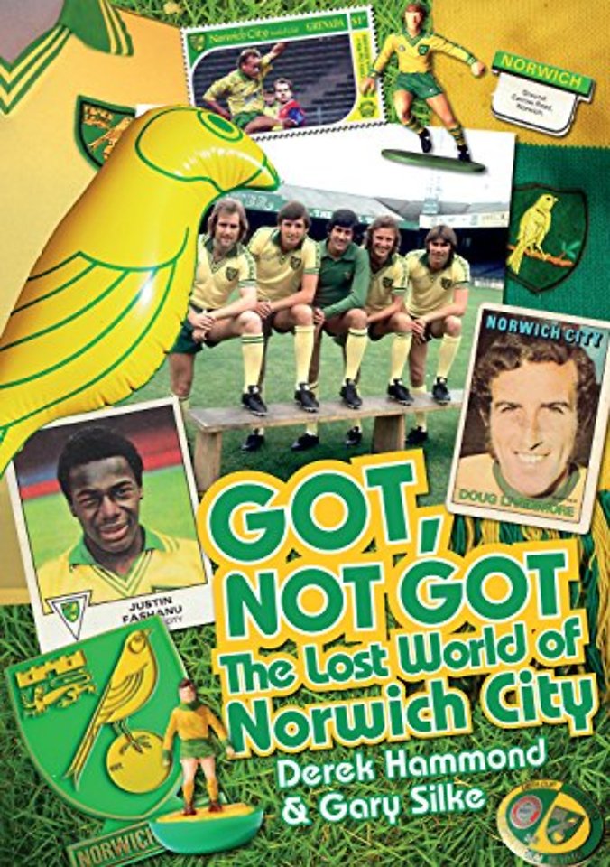 Got; Not Got: Norwich City