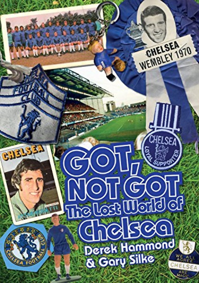 Got; Not Got: Chelsea