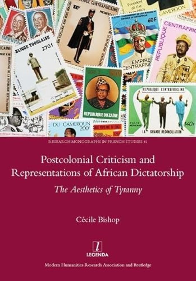 Postcolonial Criticism and Representations of African Dictatorship