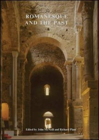 Romanesque and the Past