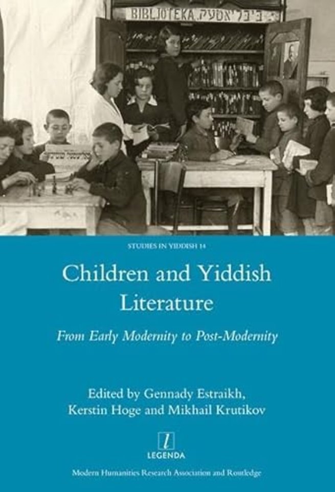 Children and Yiddish Literature From Early Modernity to Post-Modernity