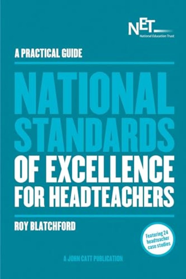A Practical Guide: The National Standards of Excellence for Headteachers