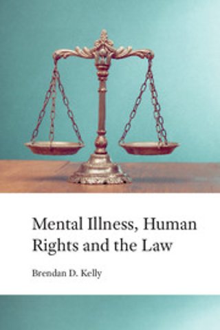 Mental Illness, Human Rights and the Law