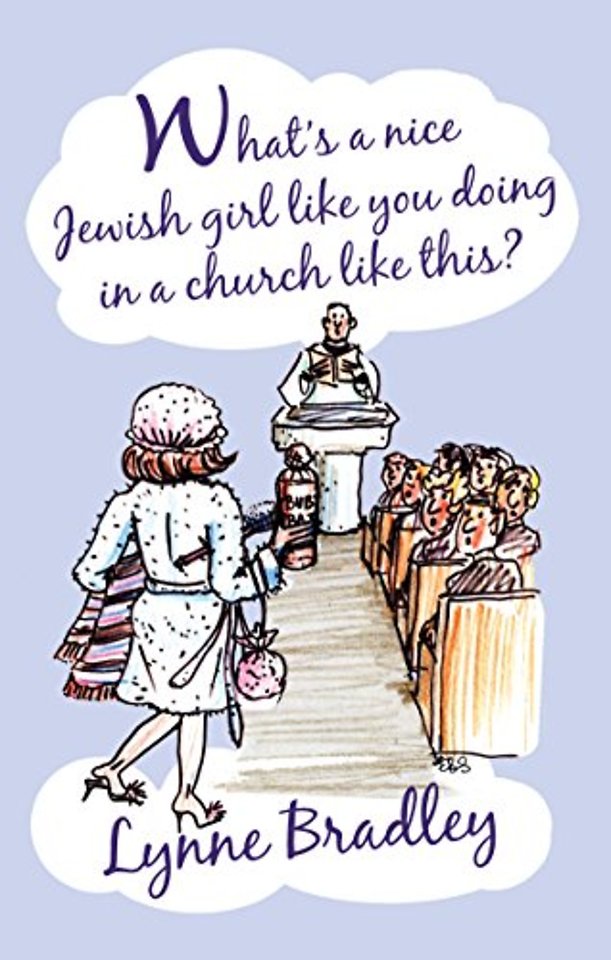 What's a Nice Jewish Girl Like You Doing in a Church Like This?