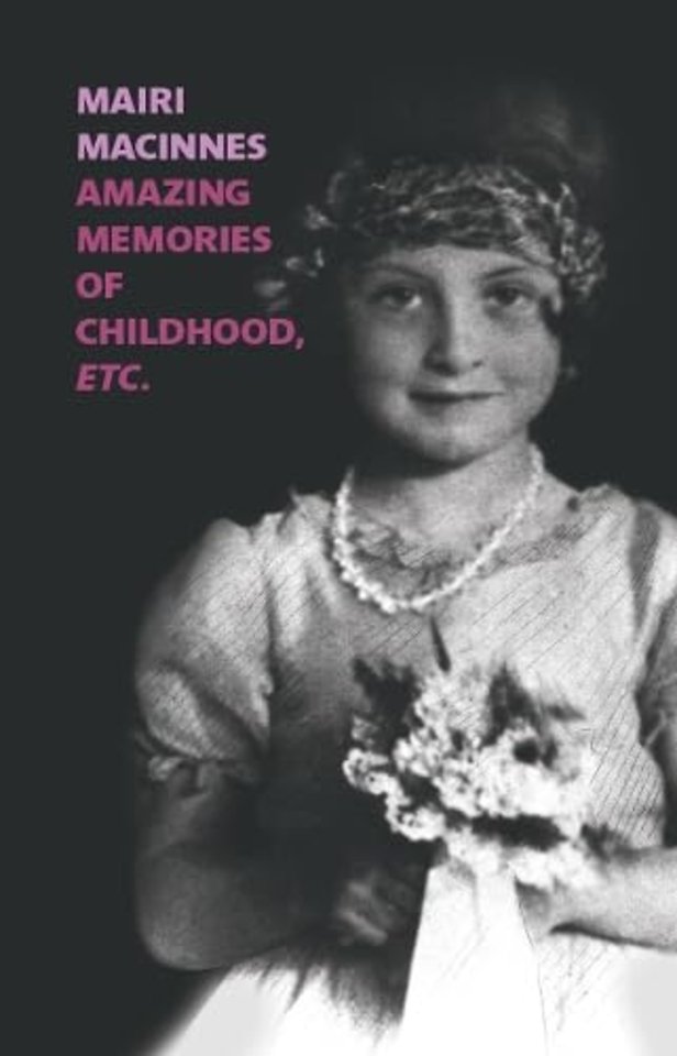 Amazing Memories of Childhood, etc