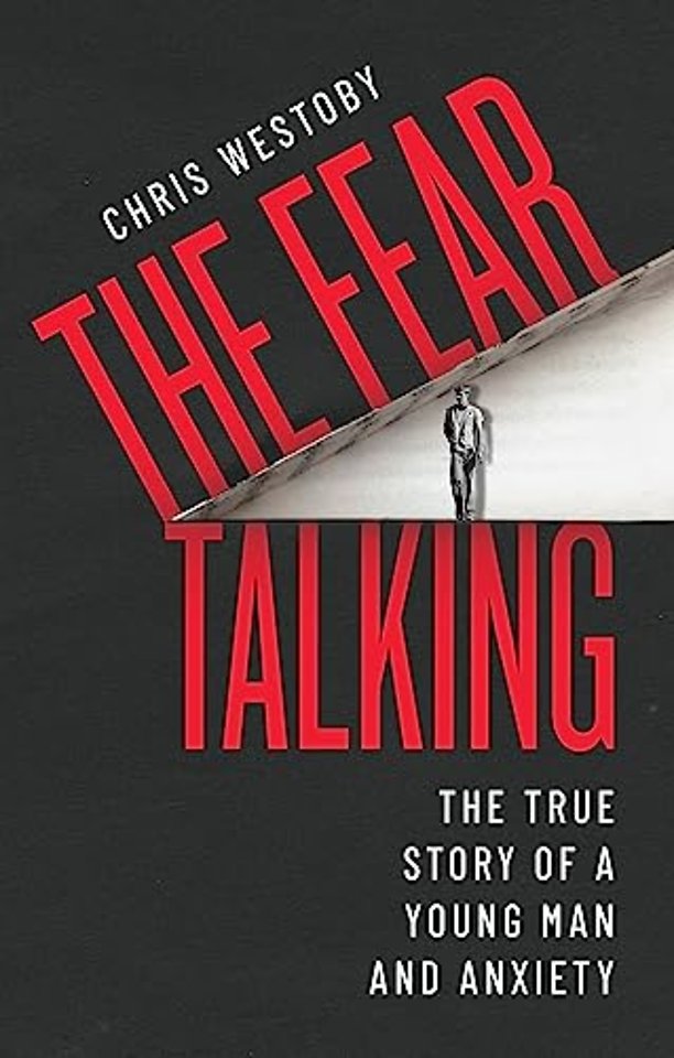 The Fear Talking