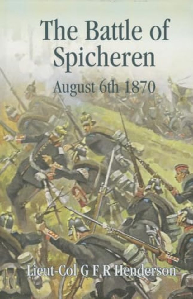 The Battle of Spicheren August 6th 1870