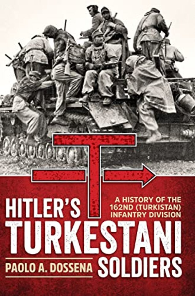 Hitler’s Turkestani Soldiers