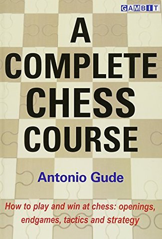 A Complete Chess Course