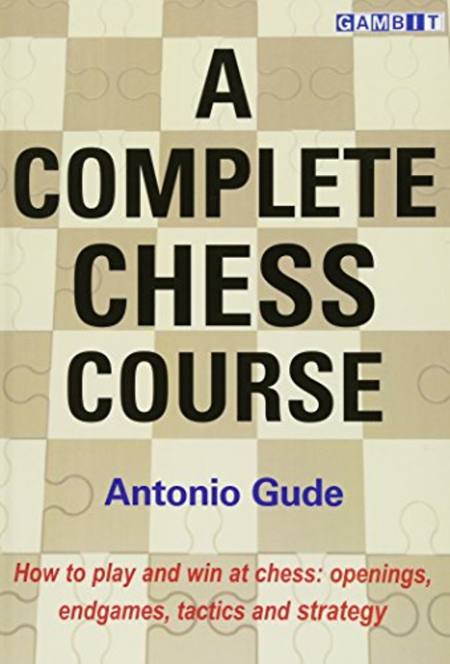 A Complete Chess Course