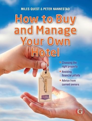 How to Buy and Manage Your Own Hotel
