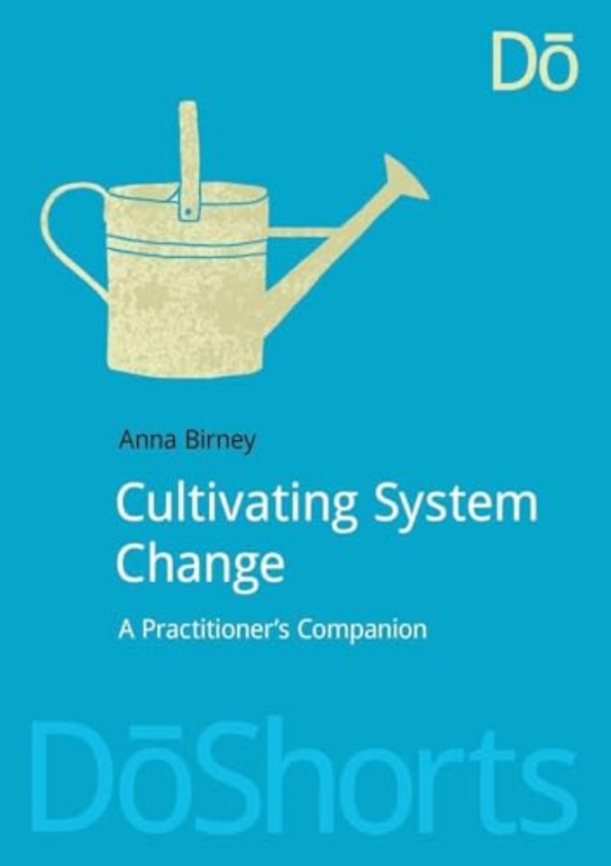 Cultivating System Change