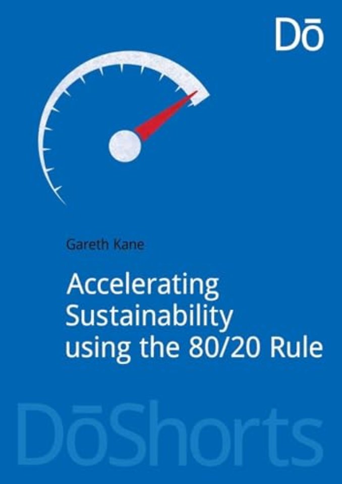 Accelerating Sustainability Using the 80/20 Rule