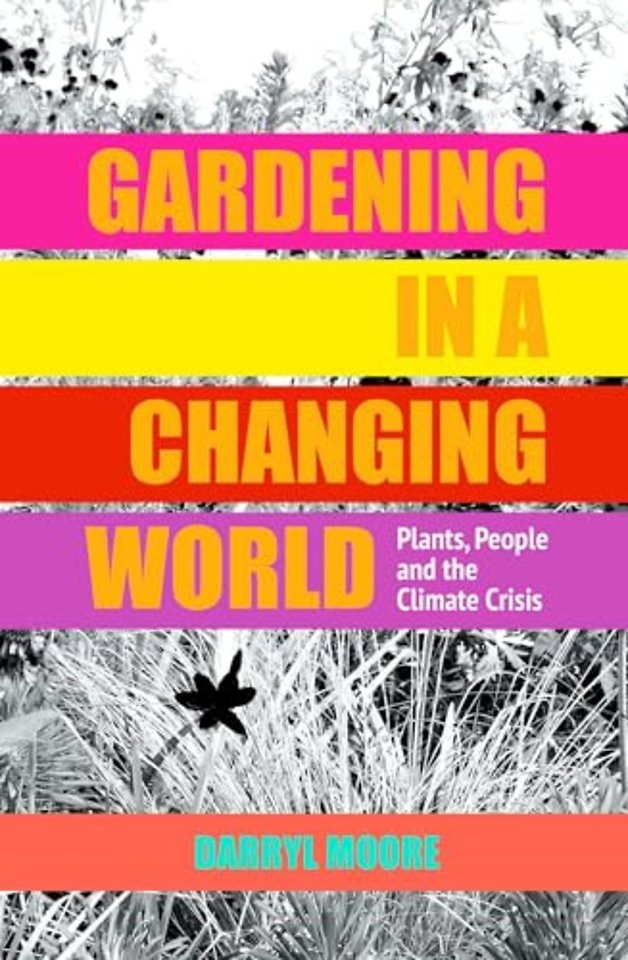 Gardening in a Changing World