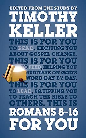 Romans 8 – 16 For You