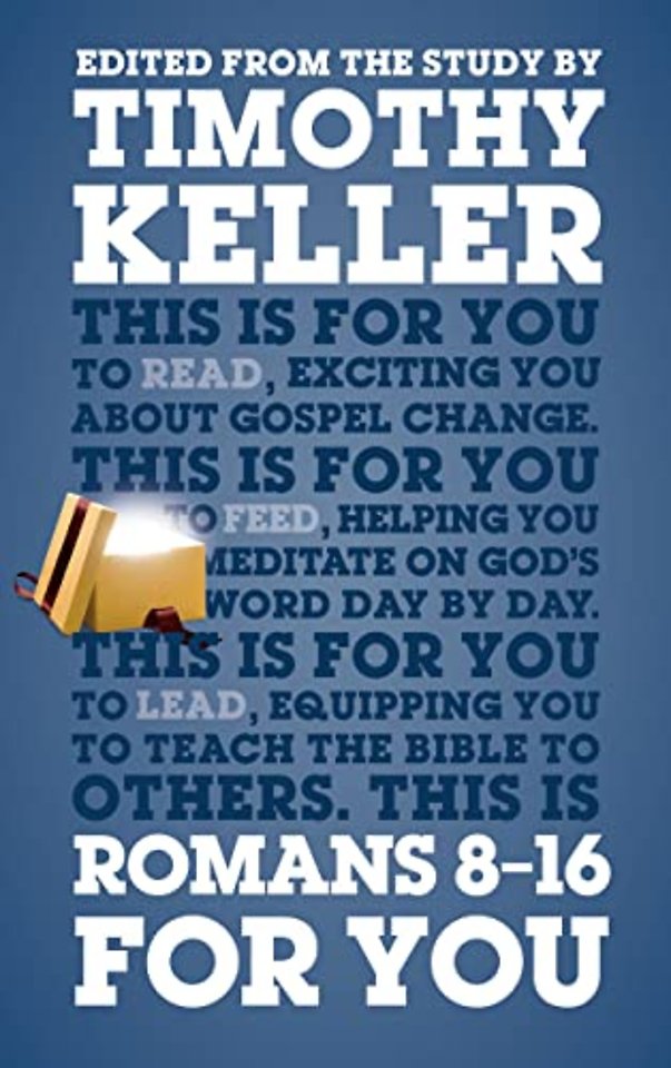 Romans 8 – 16 For You
