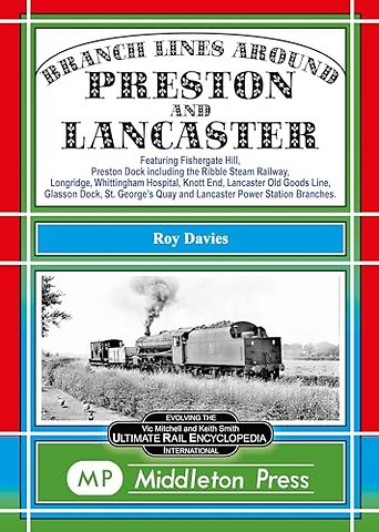 Branch Lines Around Preston and Lancaster.