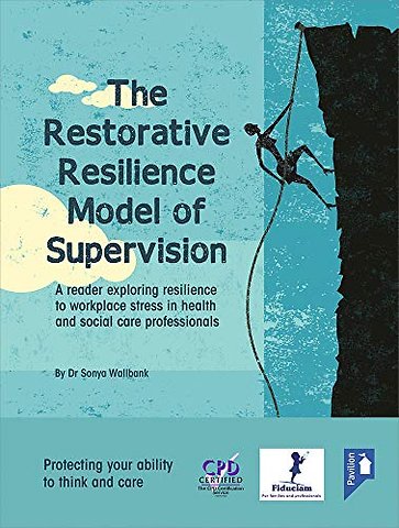 The Restorative Resilience Model of Supervision