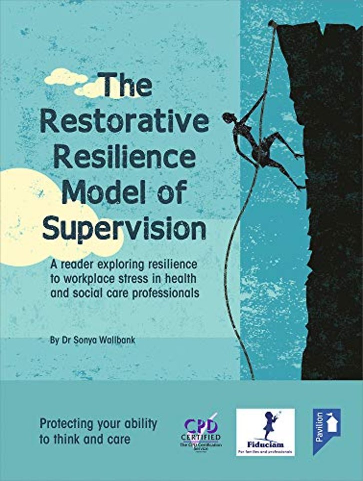 The Restorative Resilience Model of Supervision