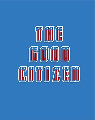 The Good Citizen