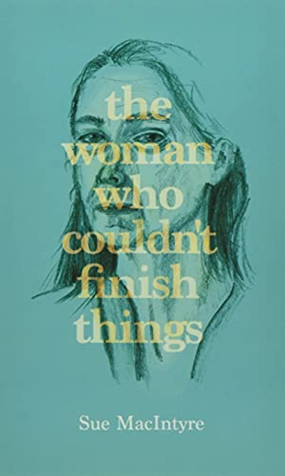 The woman who couldn't finish things