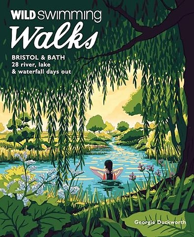 Wild Swimming Walks Bristol & Bath