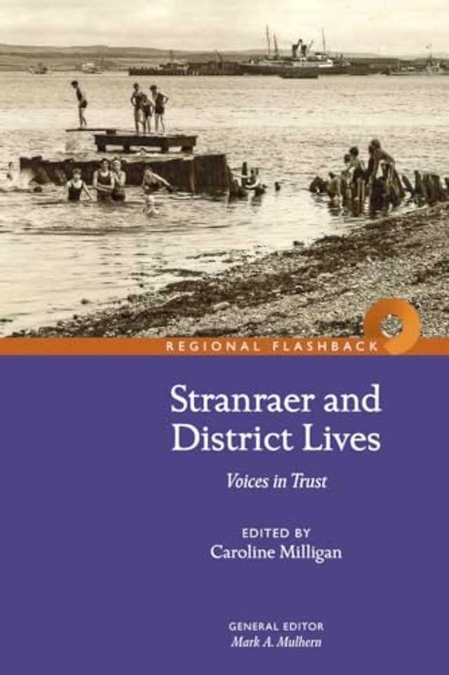 Stranraer and District Lives: Voices in Trust