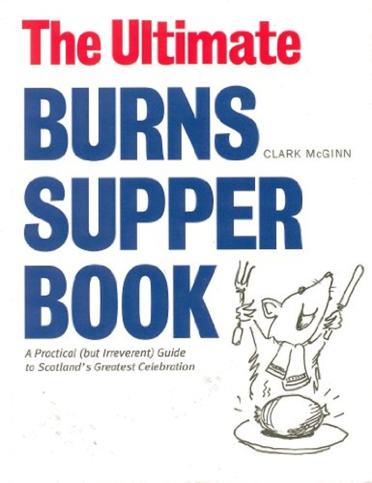 The Ultimate Burns Supper Book