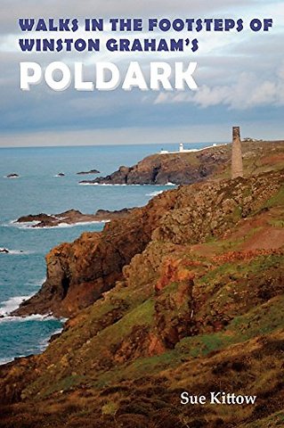 Walks in the Footsteps of Winston Graham's Poldark