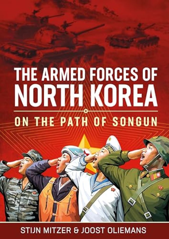 The Armed Forces of North Korea : On the Path of Songun