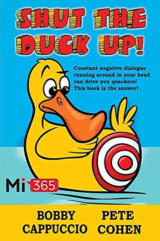 Shut the Duck Up!