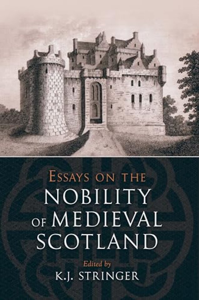 Essays on the Nobility of Medieval Scotland