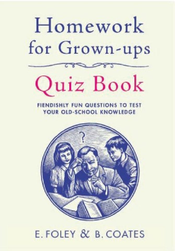 Homework for Grown-Ups Quiz Book