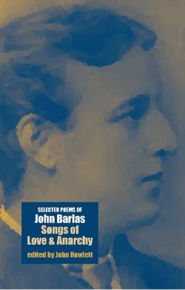 John Barlas, Songs of Love and Anarchy