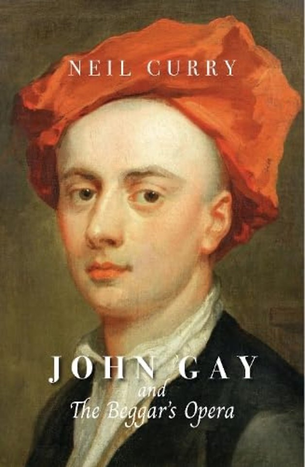 John Gay and The Beggar's Opera