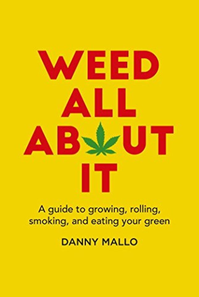 Weed All About It