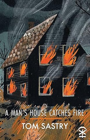 A Man's House Catches Fire