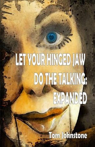 Let Your Hinged Jaw Do the Talking