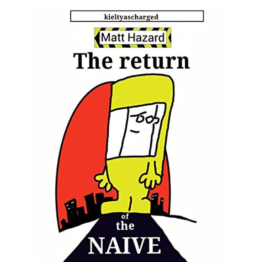 The Return of the Naive