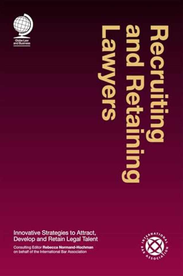 Recruiting and Retaining Lawyers